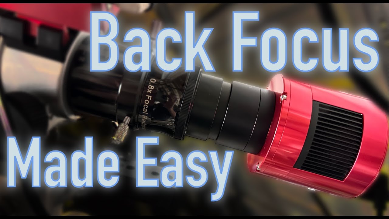 How To: Achieve Back Focus for Astrophotography