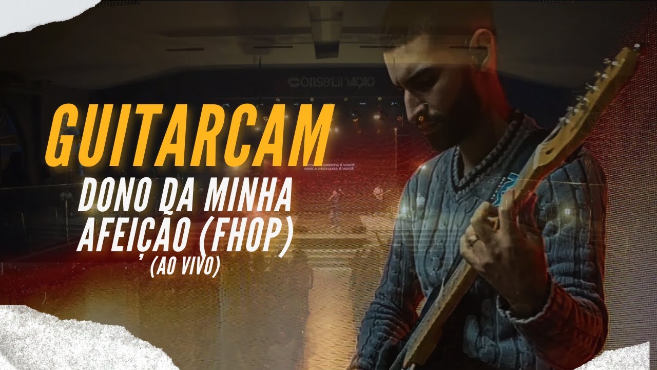 Dono da Minha Afeição (FHOP) | GuitarCam | Matheus Diaz