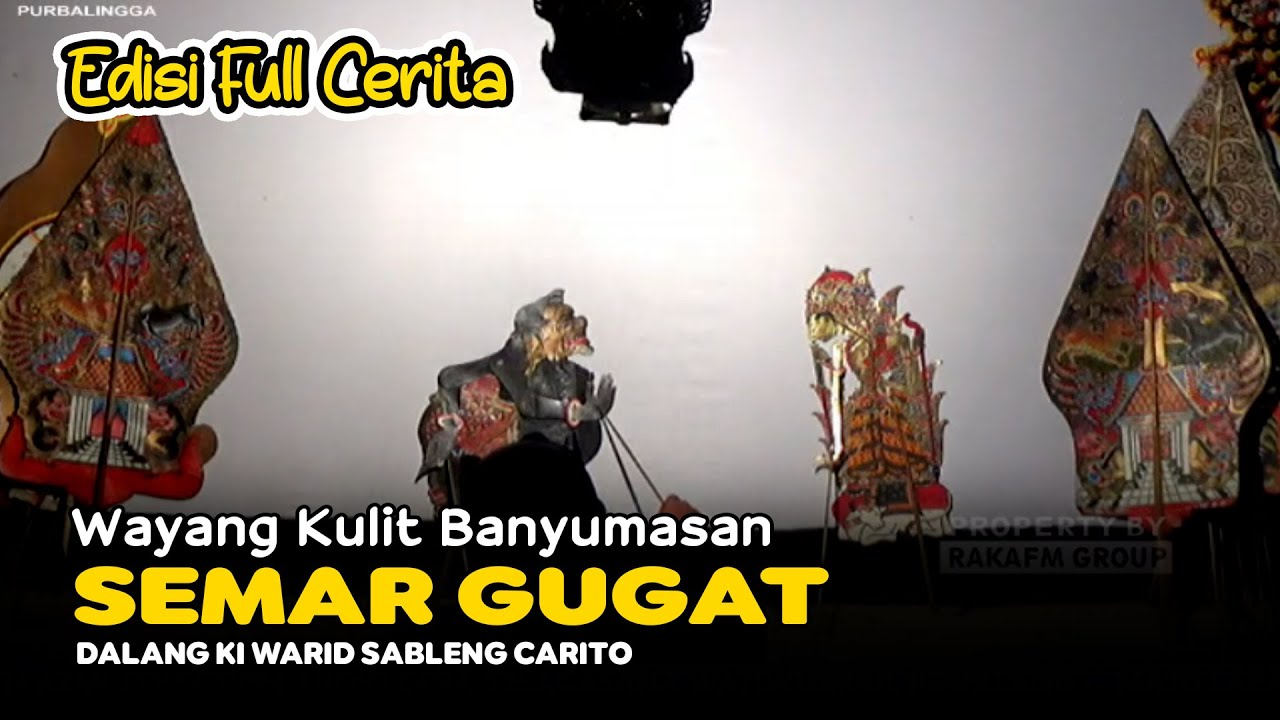 Full Cerita Wayang Kulit Banyumasan || Ki Warid Sableng Carito Lakon Semar Gugat