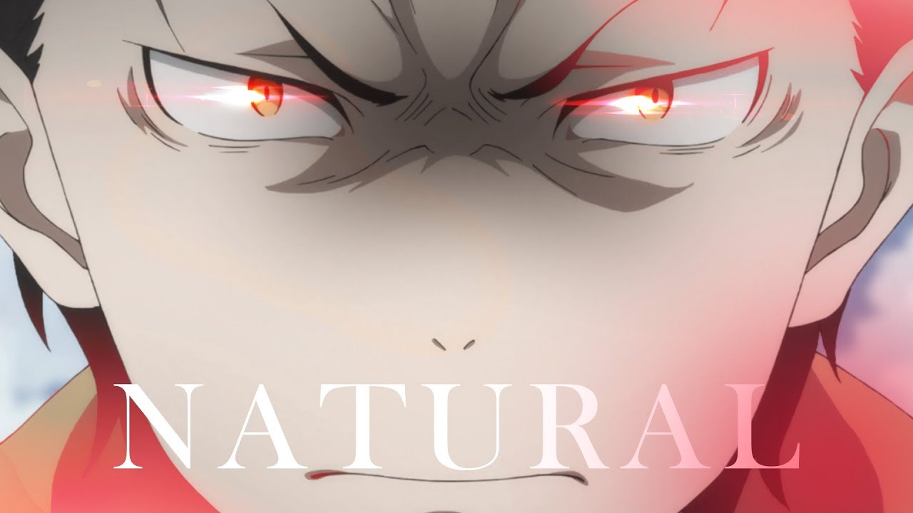 Re:Zero「AMV」- Natural