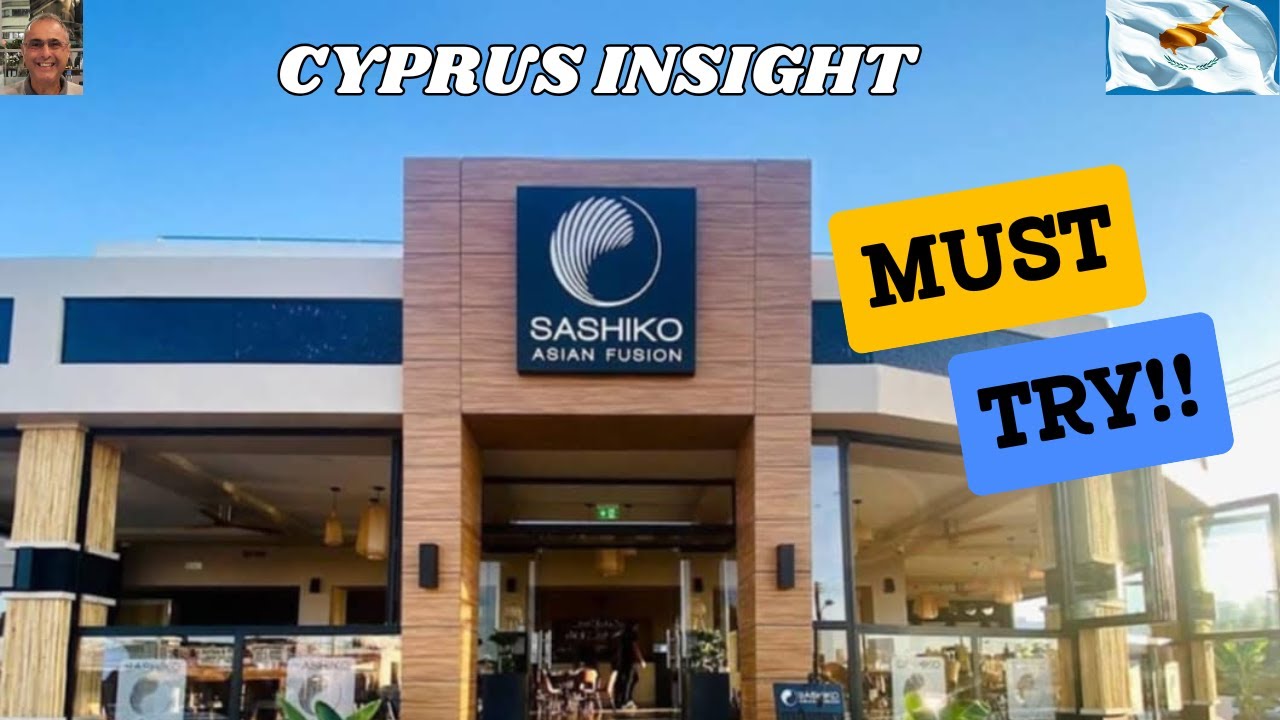 Sashiko Asian Fusion Restaurant Kapparis Cyprus - Must Visit.