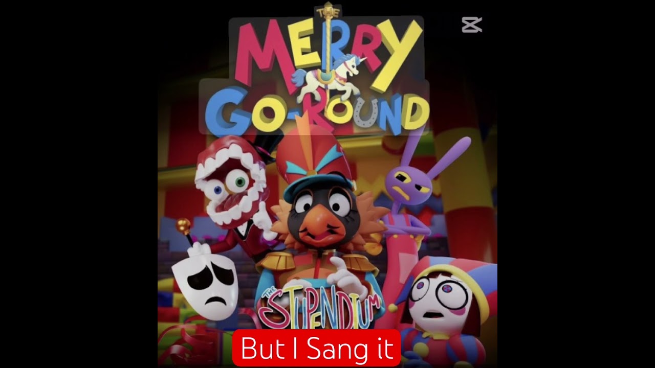 The merry go round but i sang it