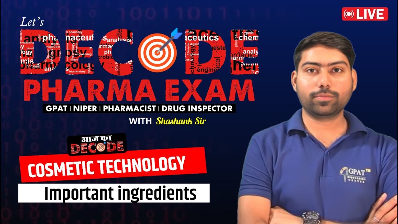 L-64 | COSMETIC TECHNOLOGY–Important Ingredients | Decode Pharma Exam #decode #cosmetics