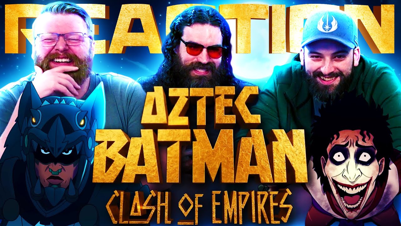 Aztec Batman: Clash of Empires | Official Trailer REACTION!!