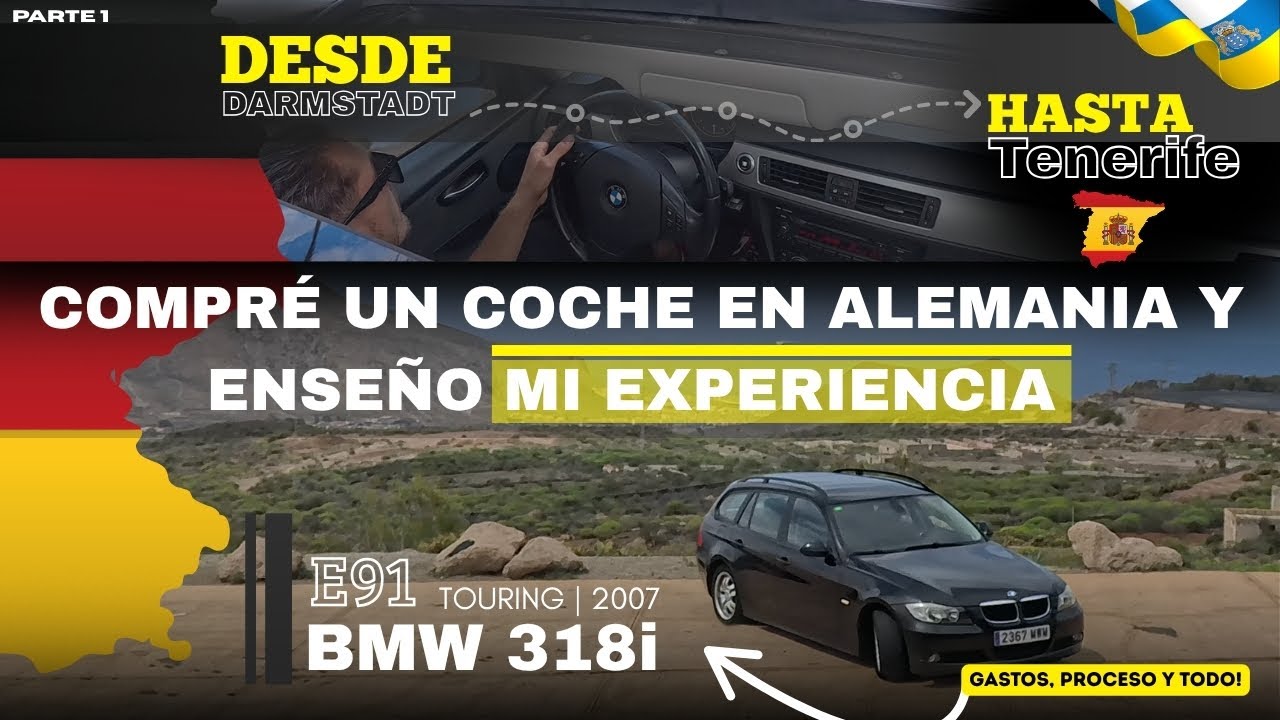 Sueño Cumplido. Compro un coche en Alemania para visitar ciudades y pueblos de Europa | 318i E91