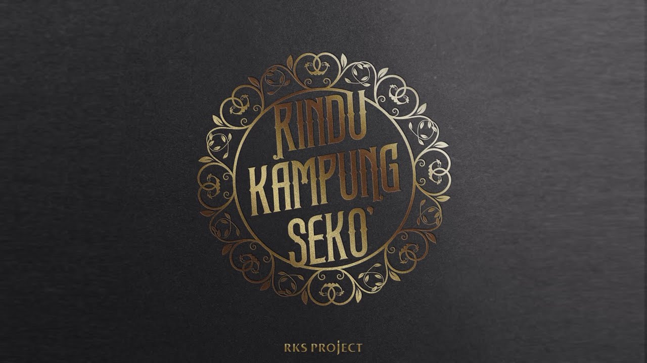 RKS Project - Rindu Kampung Seko' (Official Audio)