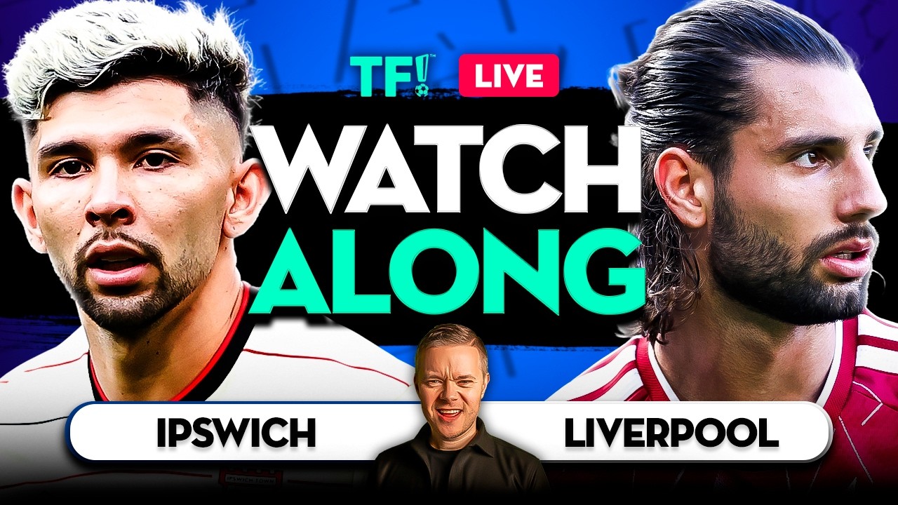 IPSWICH vs LIVERPOOL LIVE Watchalong with Mark Goldbridge