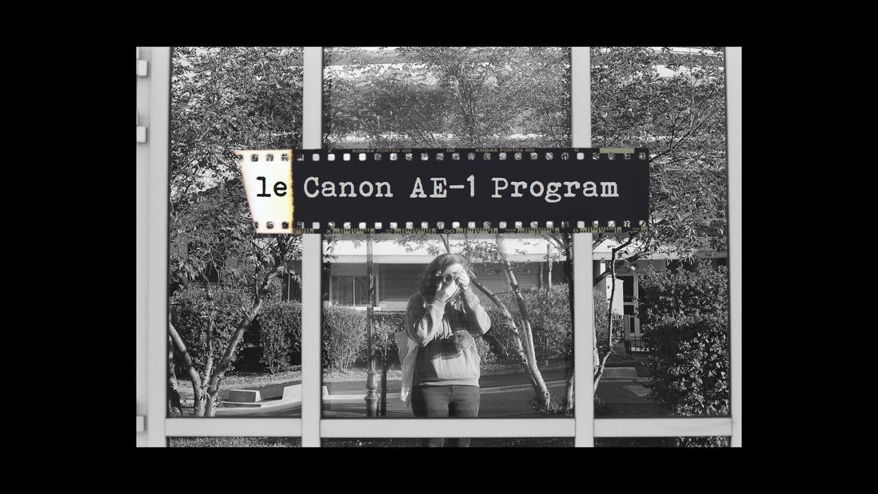 Canon AE-1 Program : fonctionnement et 1ères photos