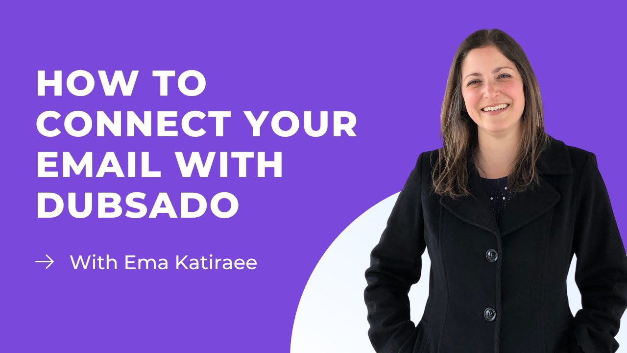 How to connect your email with Dubsado