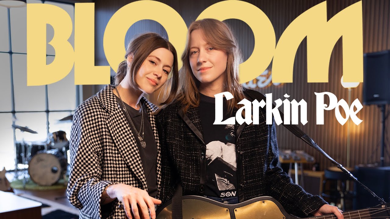Grammy Award–winning Larkin Poe Discusses the Inspiration Behind Their New Album, Bloom