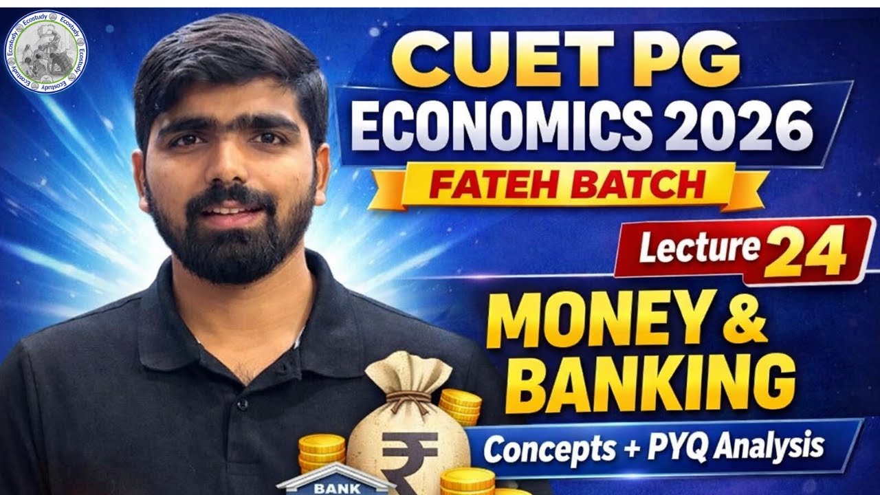 L-24 Credit Creation | Money Multiplier | RBI | FATh BATCH | CUET PG Economics 2026 #cuetpg