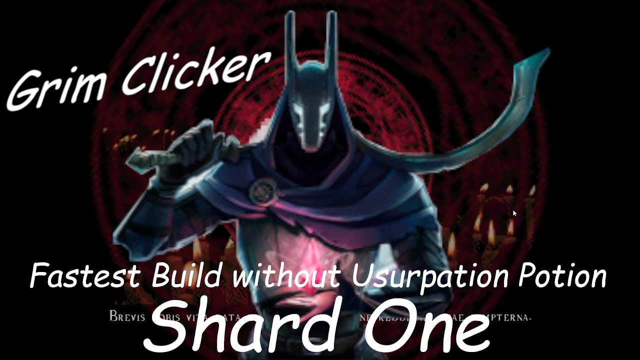 Grim Clicker fastest Build without Usurpation Potion / Free