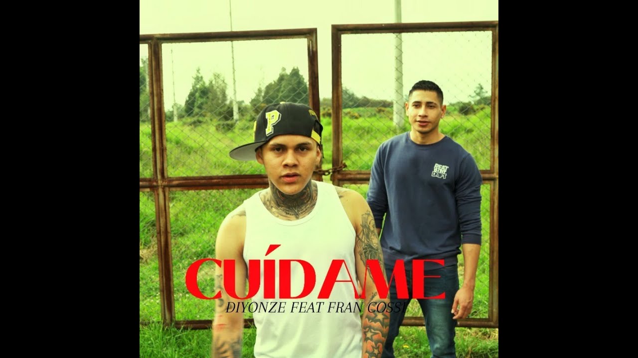 CUÍDAME  Video Oficial [Fran Cossi x Diyonze]