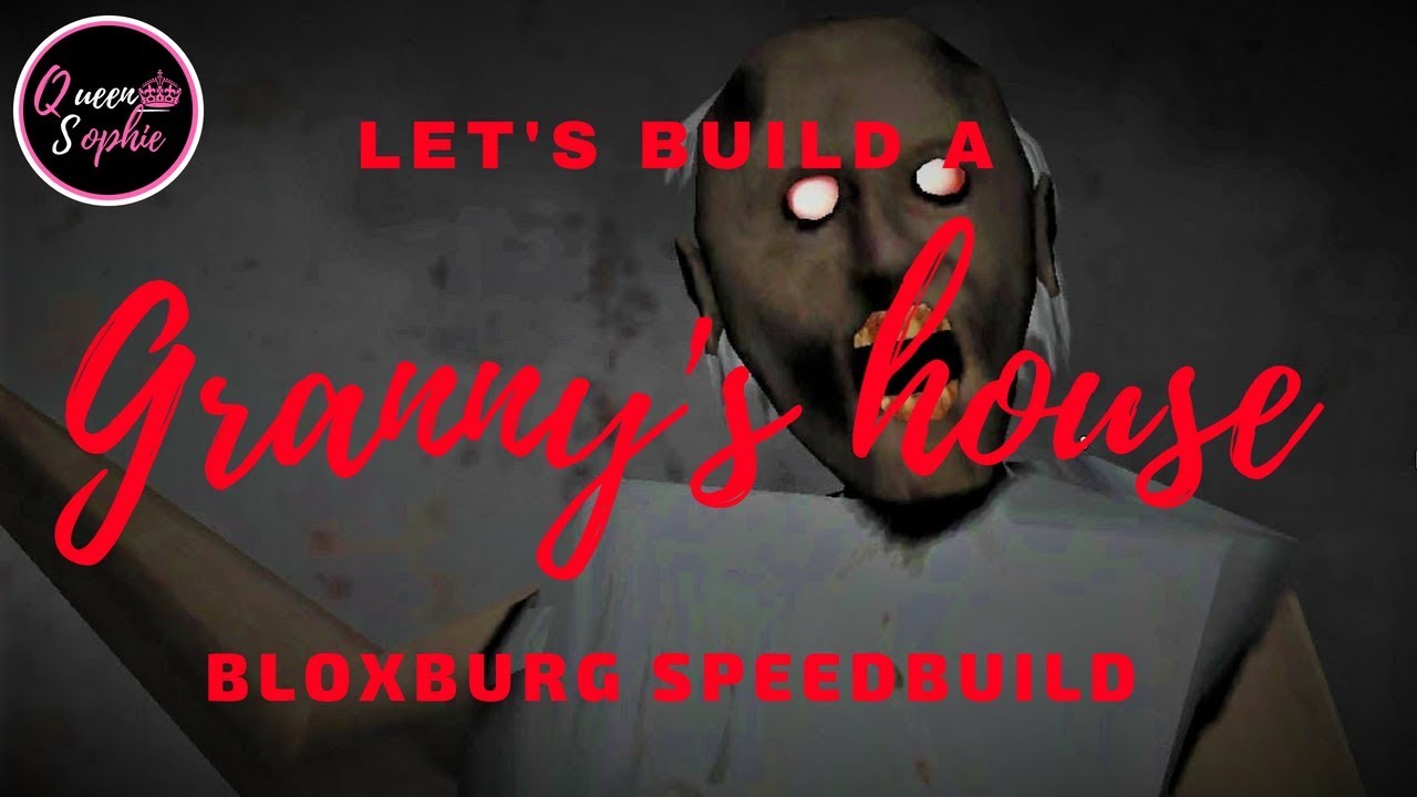 Granny's house in Bloxburg. (HORROR GAME 1.0 version)