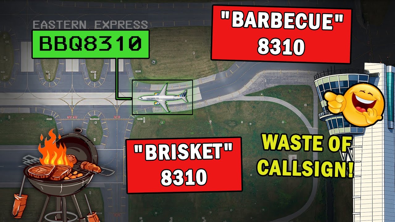 BBQ8310 Flight and not a BARBECUE Callsign? Unacceptable!!