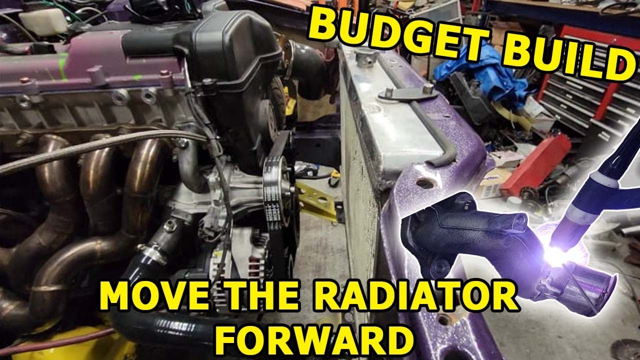 BUDGET BUILD 2022 Ep 10 - Move the Radiator Forward