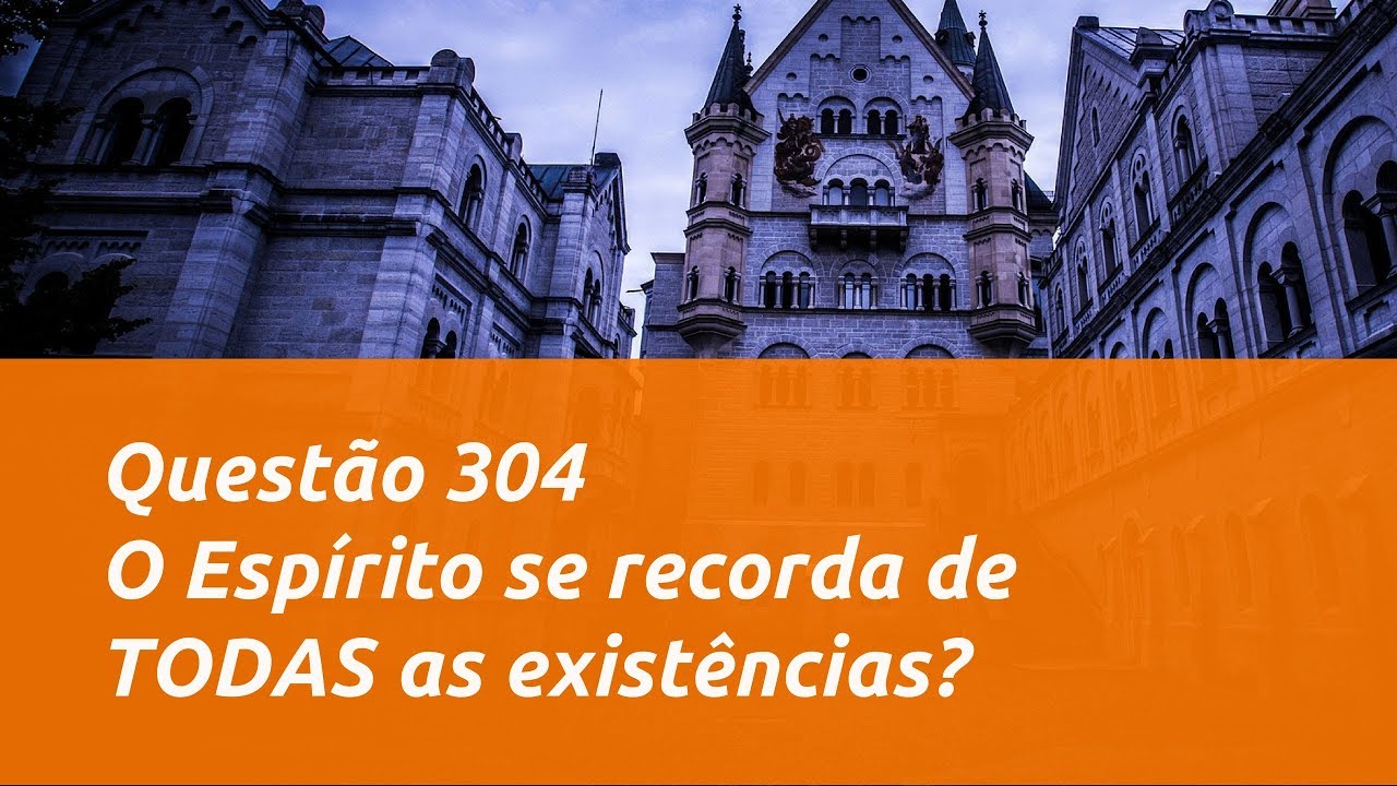 Questão 304 - O Livro dos Espíritos
