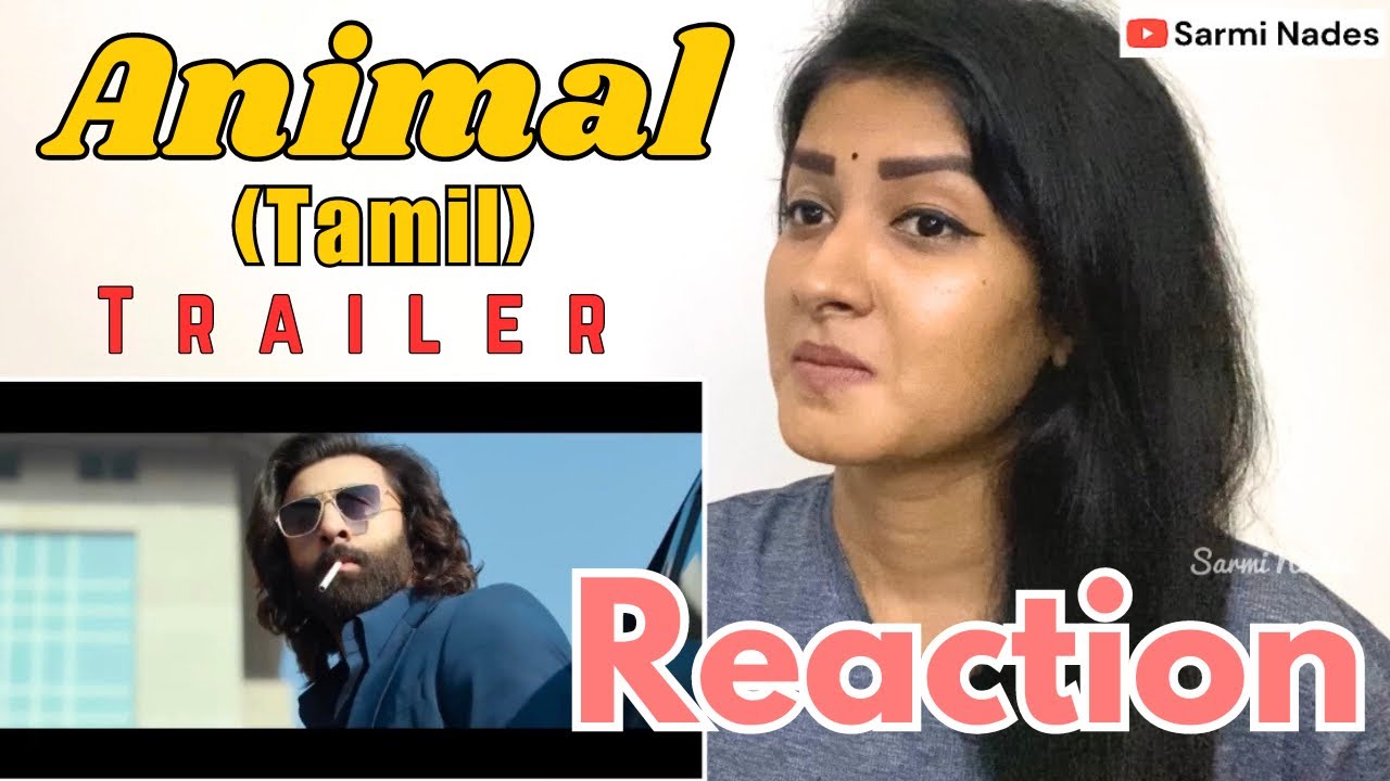ANIMAL (Tamil)❤️‍🔥 Official Trailer REACTION Ranbir K, Rashmika, Anil K, Bobby, Sandeep | Bhushan K