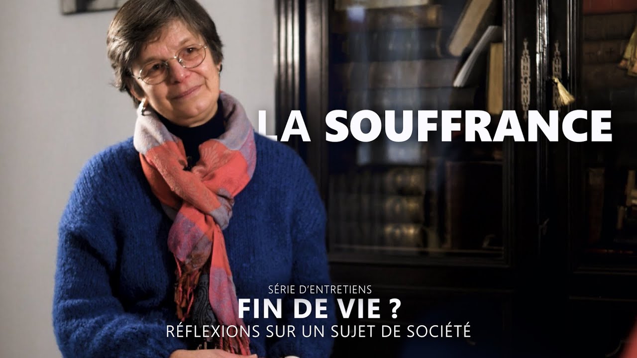 Fin de vie ? - Comment lutter contre la souffrance ?