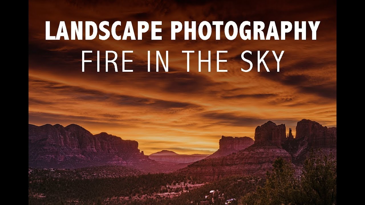 Landscape Photography in Sedona | Fiery Sunrise & Perspective