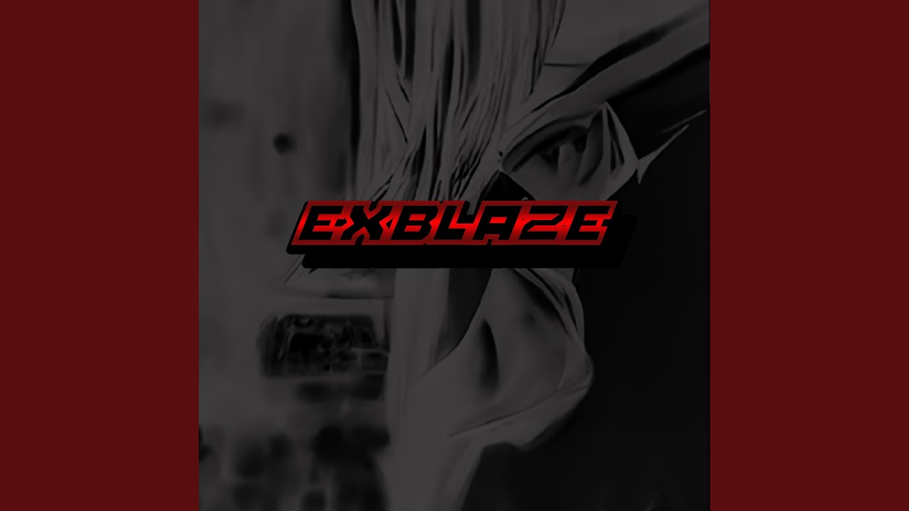 EXBLAZE (Intro)