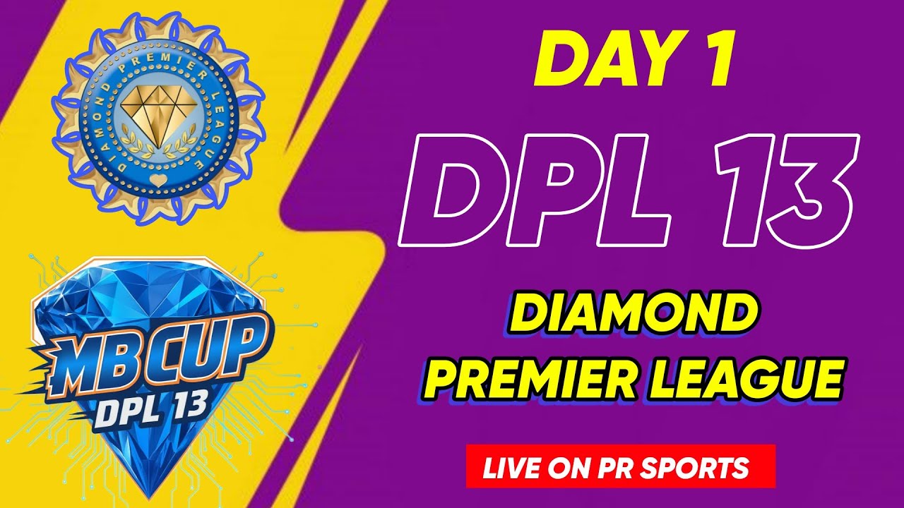MB CUP || DPL 13 || DIAMOND PREMIER LEAGUE 2025 DAY 1 LIVE