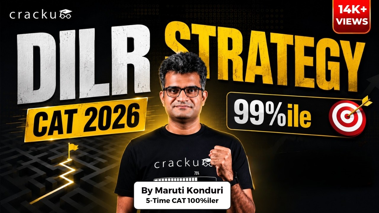 CAT 2026 DILR strategy to score 99%ile by Maruti sir (5-Time CAT 100%iler)