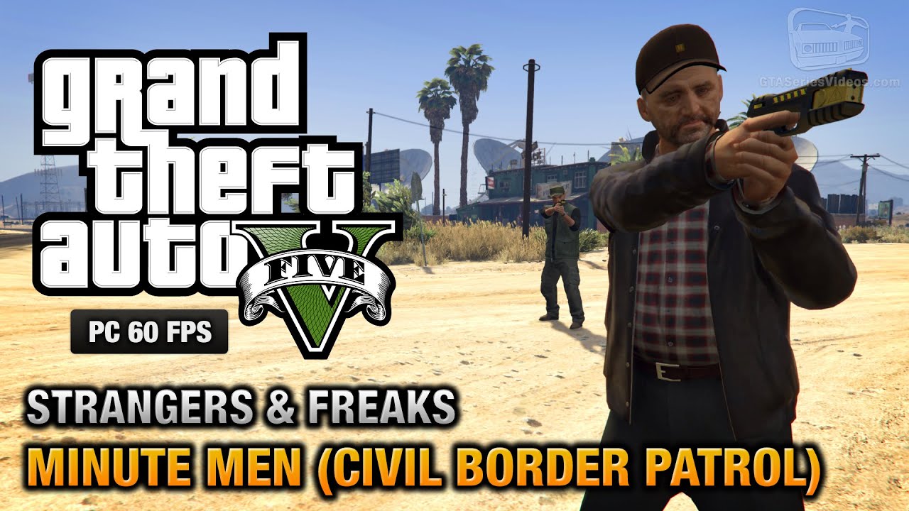 GTA 5 PC - Minute Men (Civil Border Patrol) [100% Gold Medal Walkthrough]