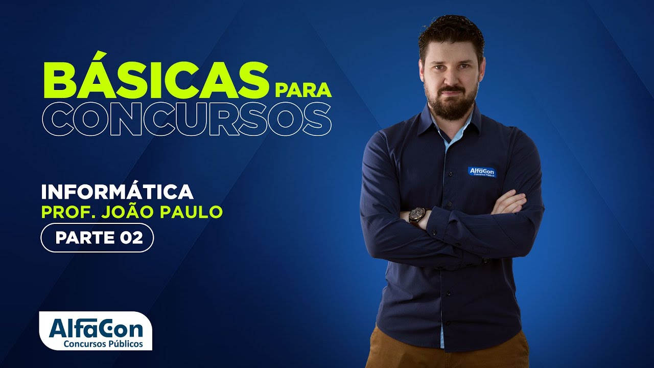 INFORMÁTICA PARA CONCURSOS 2022 - AULA 2/3 - AlfaCon