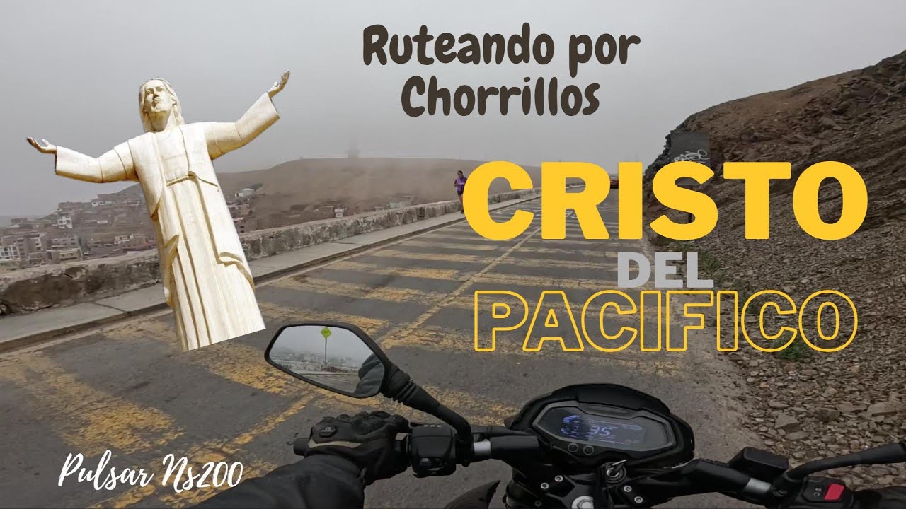 Ruta en moto al Cristo del Pacífico en el Morro de Chorrillo - Lima Perú - Pulsar Ns200 Ug2