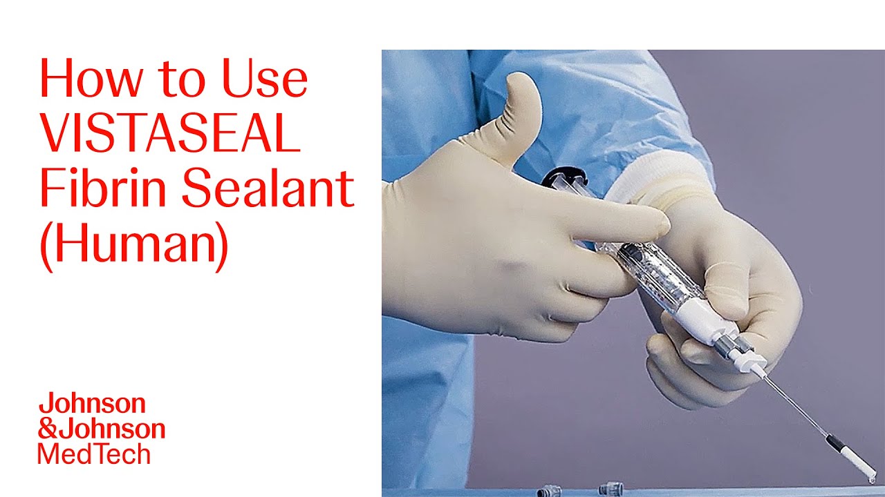 VISTASEAL Fibrin Sealant In-Service Guide | J&J MedTech