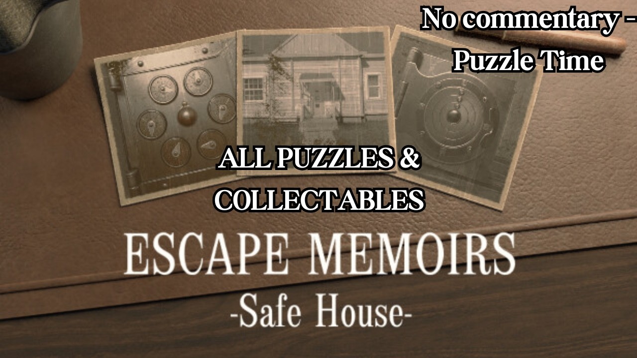 Escape Memoirs: Safe House Playthrough All Collectables & Puzzles - No commentary - Puzzle Time