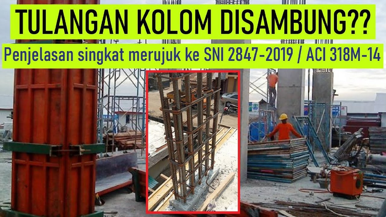 Tulangan kolom disambung? ini penjelasan singkatnya