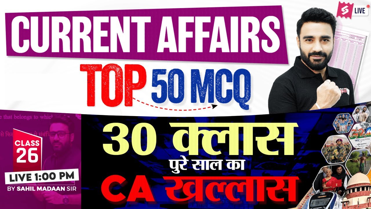 Top 50 Questions of Current Affairs 2025 | November Current Affairs for All Exams | Sahil Madaan Sir