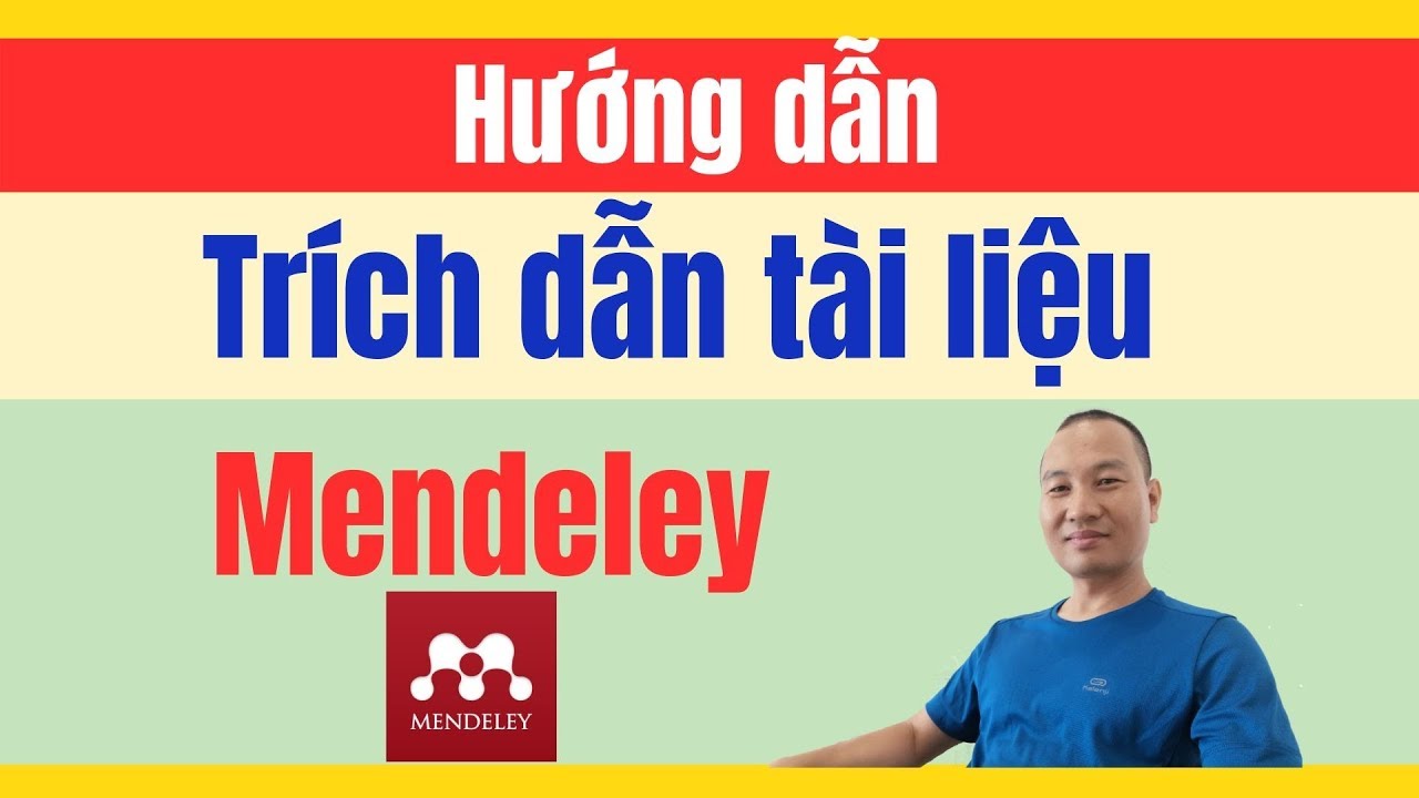 Hướng dẫn trích dẫn tài liệu bằng phần mềm Mendeley | TS. BS. Vũ Duy Kiên