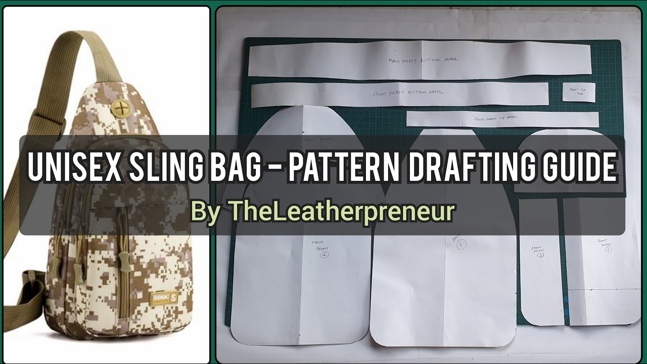 001 | Unisex Sling Bag | Pattern Drafting Guide + Sewing Tutorial