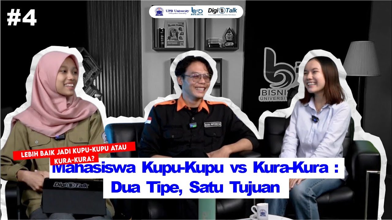 DIGITALK EPS.4 | MAHASISWA KUPU-KUPU VS KURA-KURA : DUA TIPE, SATU TUJUAN!