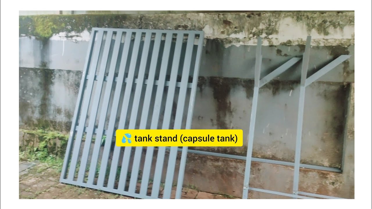 Water tank stand (capsule tank).