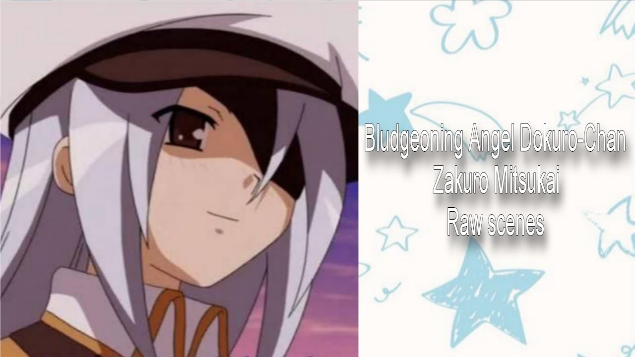 Zakuro Mitsukai Raw scenes / Bludgeoning Angel Dokuro-chan 