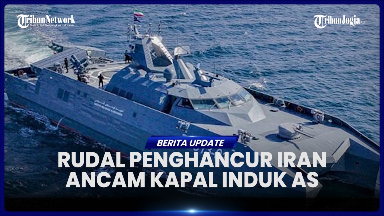 PERGERAKAN MASIF MILITER IRAN DI SELAT HORMUZ, RUDAL PENGHANCUR IRGC ANCAM KAPAL INDUK AS