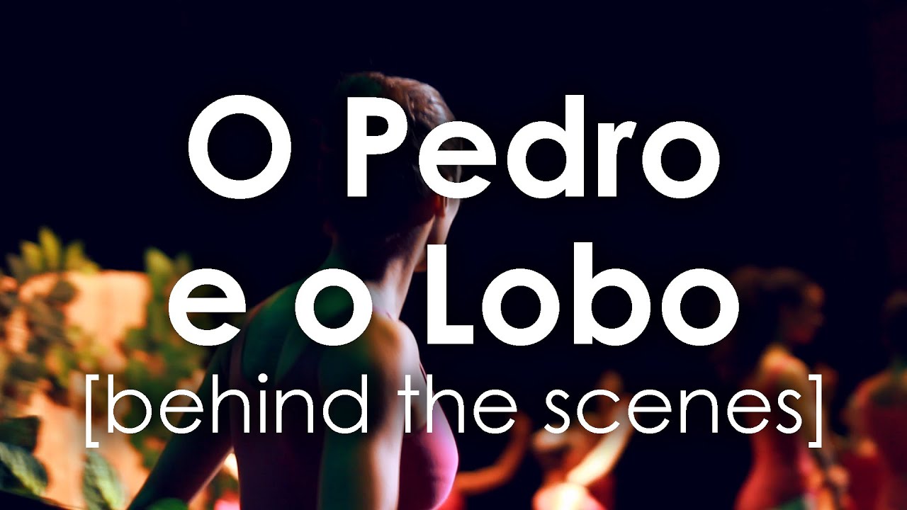 O Pedro e o Lobo [Behind the Scenes]