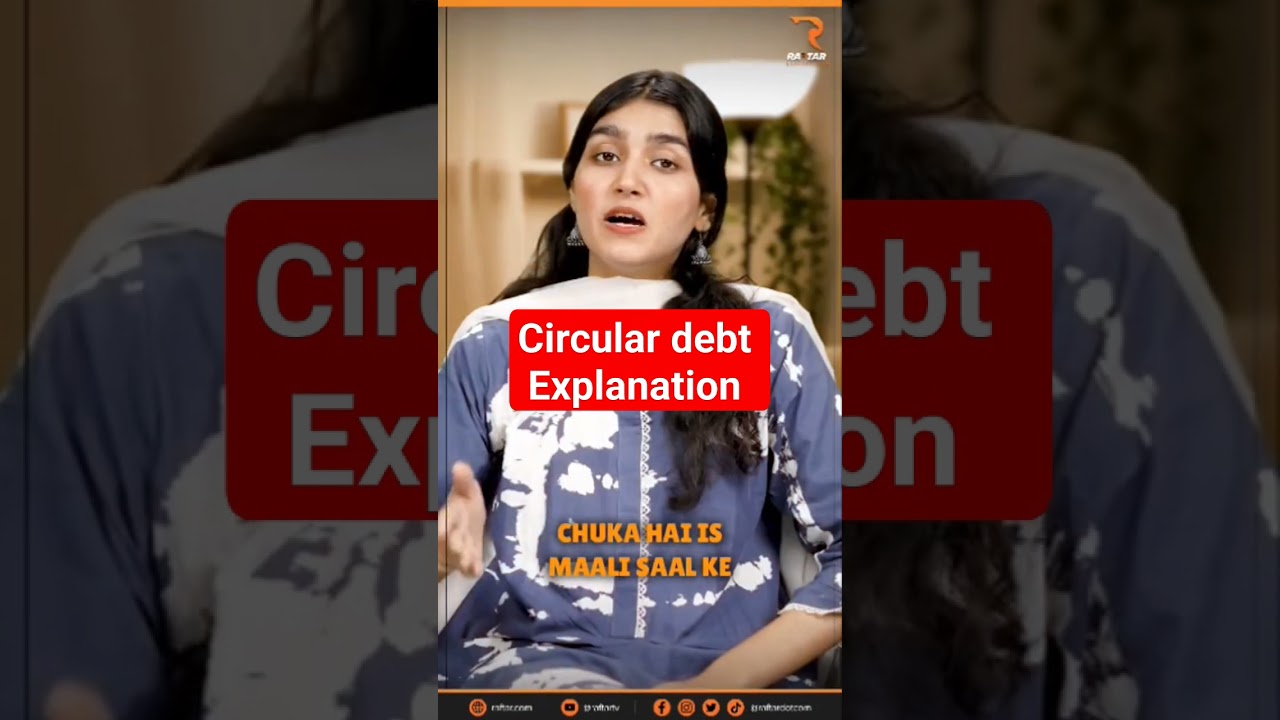 circular debt in Pakistan|Economic condition of Pakistan|#powersector #ecomomyranking  #debtcrisis