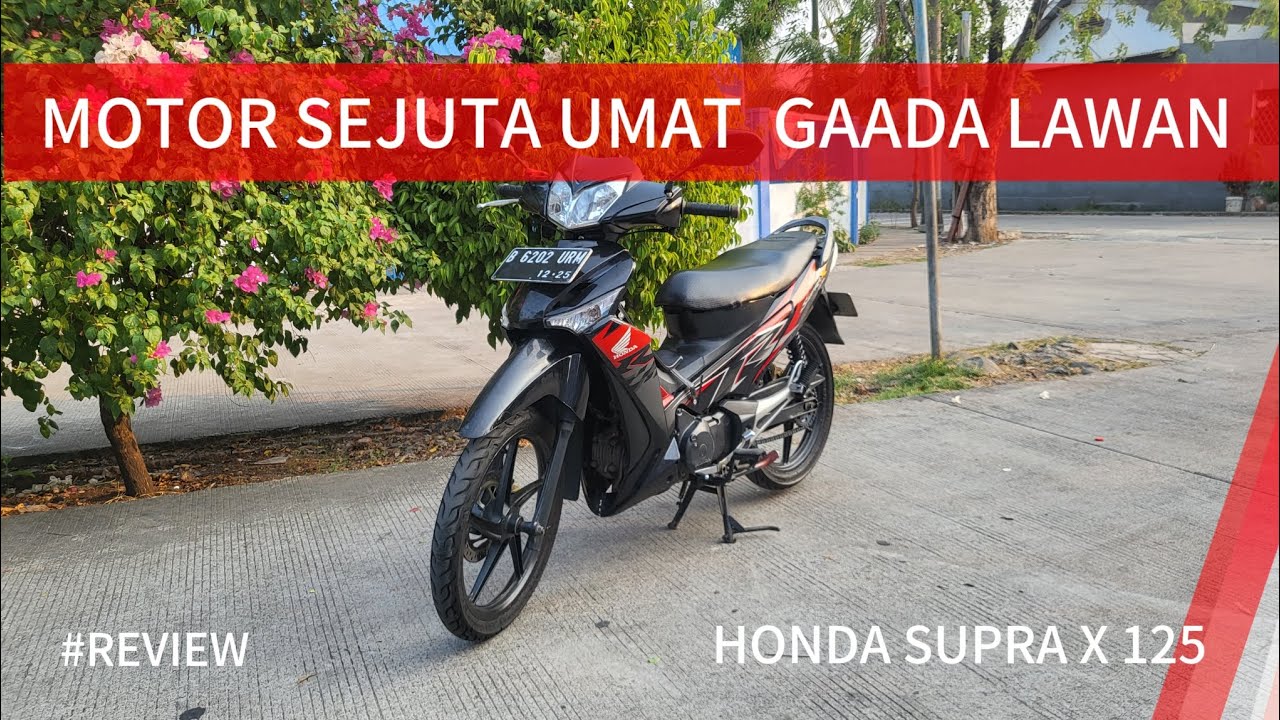 MOTOR SEJUTA UMAT GAADA LAWAN ! HONDA SUPRA X 125 REVIEW