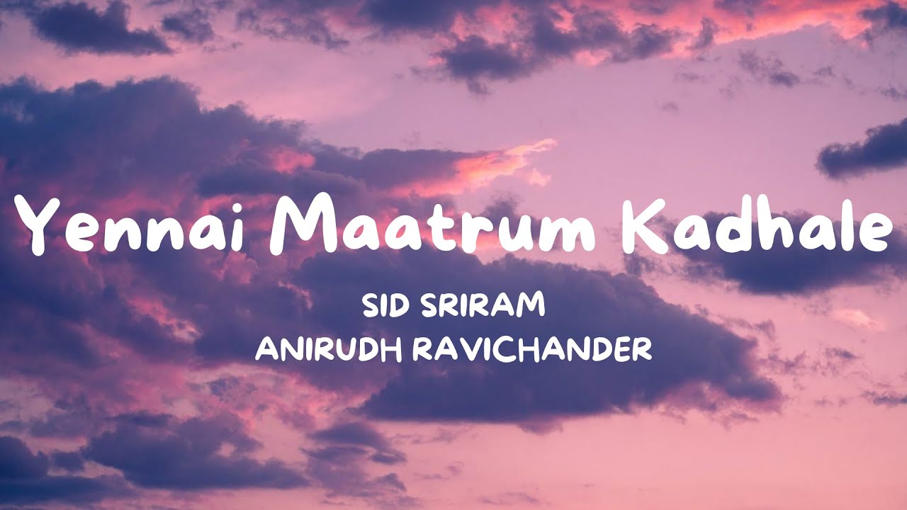 Yennai Maatrum Kadhale Lyric Video | Anirudh Ravichander | Vignesh Shivan | CENGAL