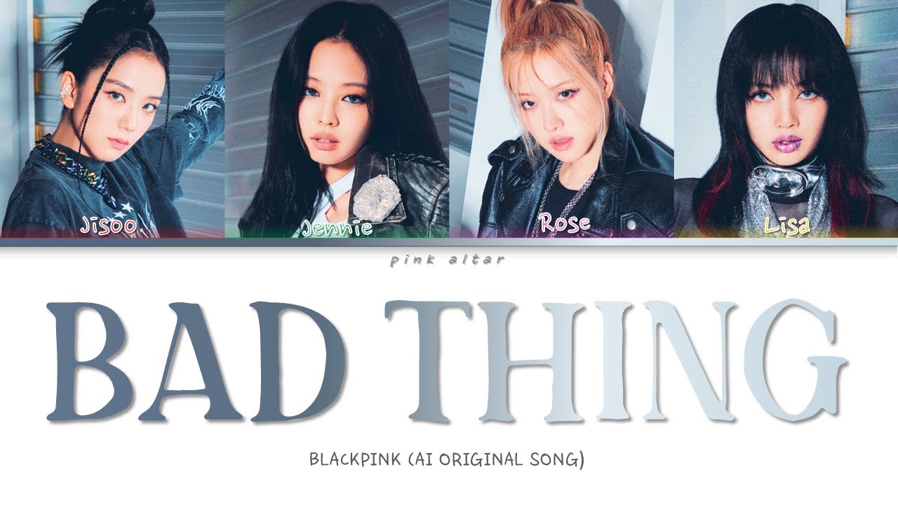 BLACKPINK — BAD THING (ORIGINAL AI SONG) | Color Coded Lyrics
