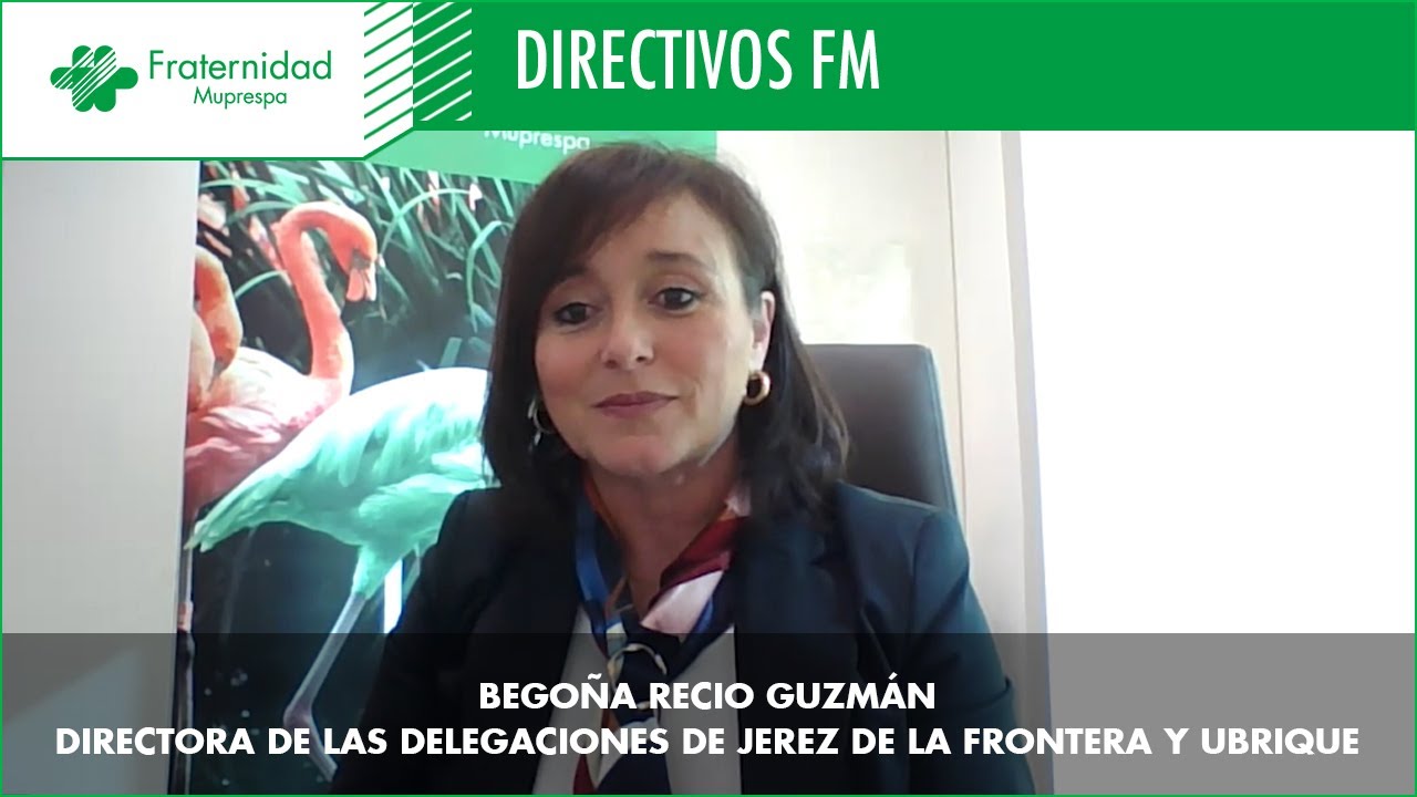 Directivos Fraternidad-Muprespa - Begoña Recio, directora de las delegaciones de Jerez  y Ubrique