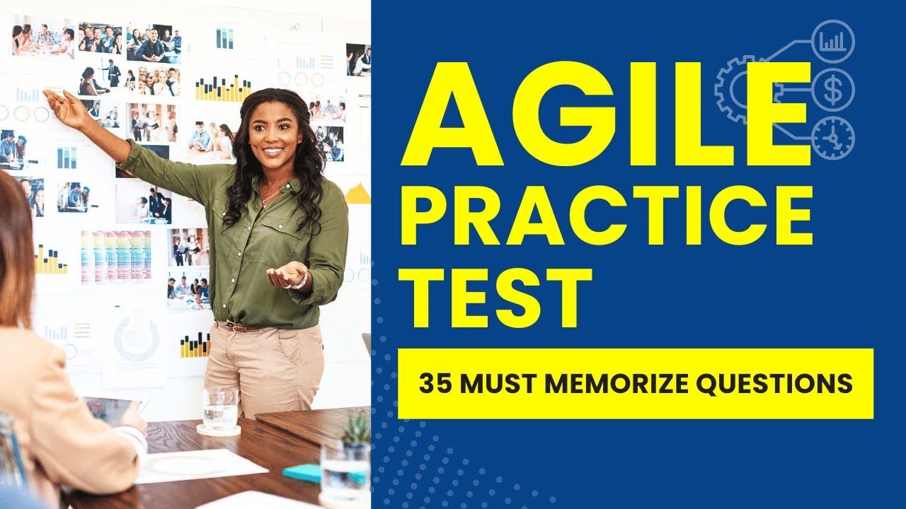 Agile Project Management Exam - Practice Test & Study Guide (35 Must Memorize Questions)