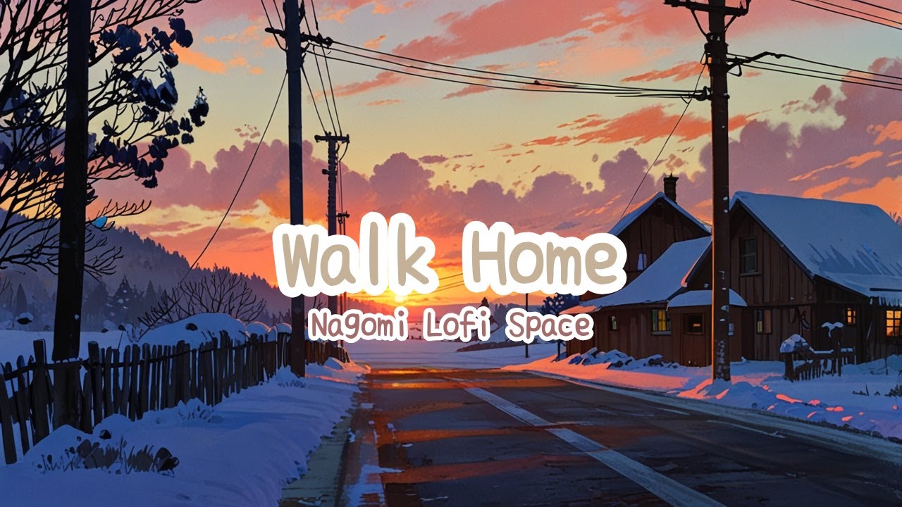 冬の夕焼けと帰り道 | February Sunset Lofi