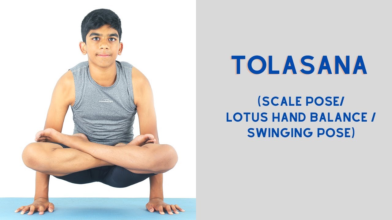 Tolasana (Scale Pose/Lotus Hand Balance / Swinging Pose)