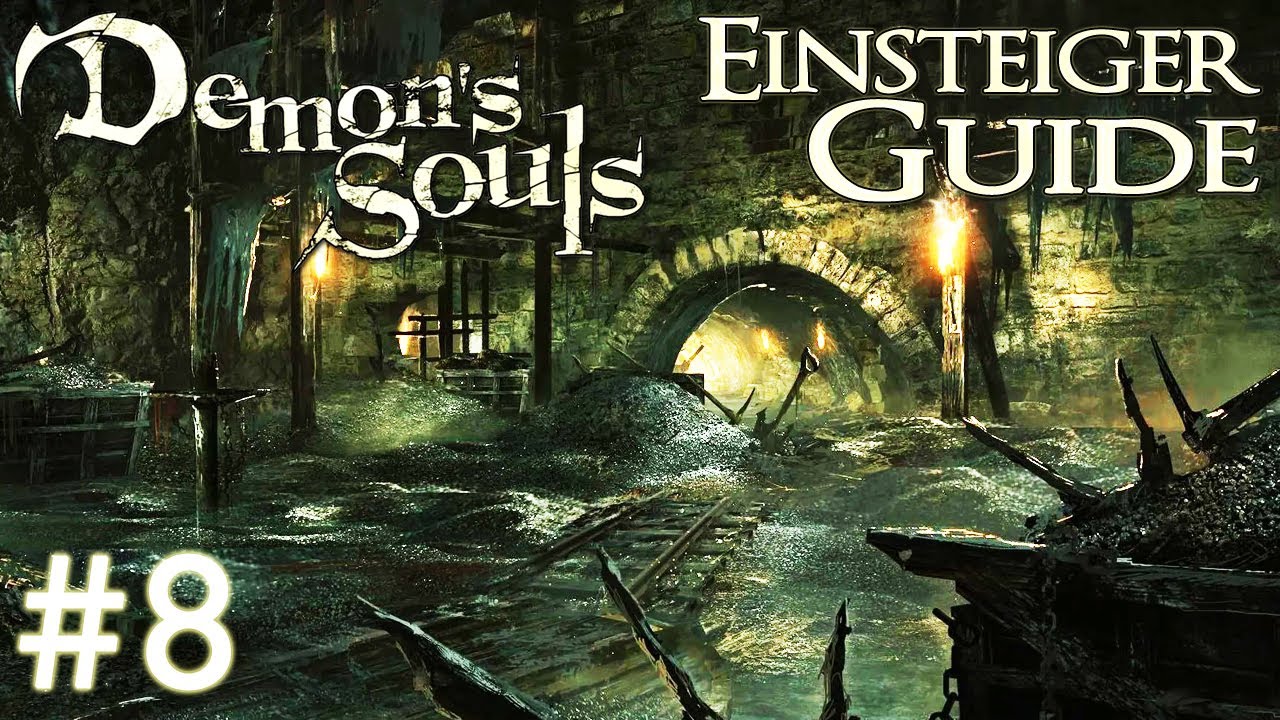 Demon's Souls Einsteiger Guide #8 | Tunnelstadt (2-2)